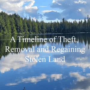A timeline of theft, removal, and regaining stolen land