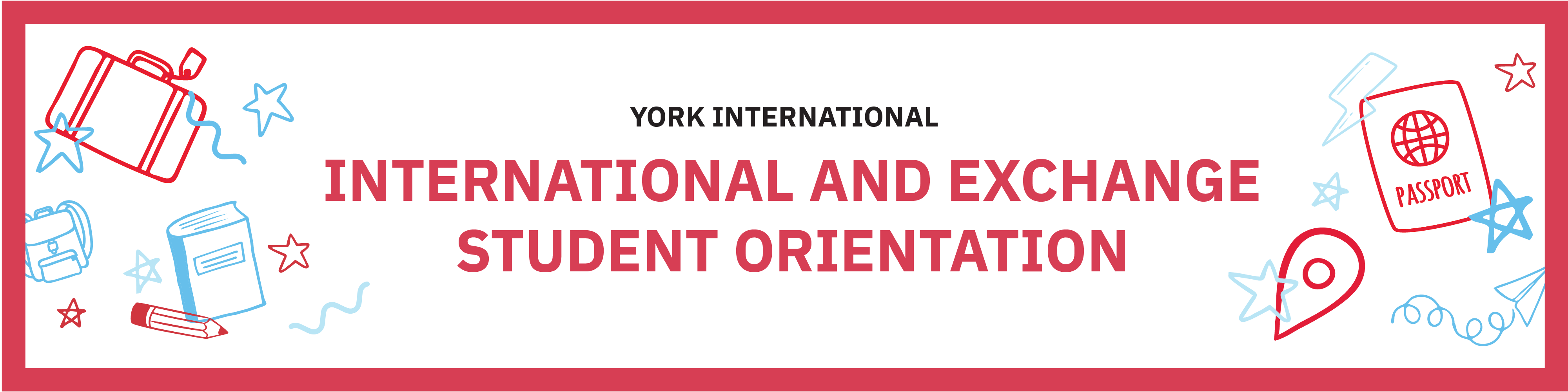 York International banner for International and Exchange Student Orientation, with illustrations of a suitcase, backpack, book, pencil, passport, and travel icons on a white background with red border.